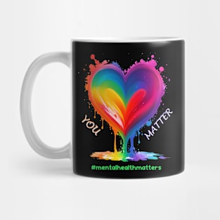 Mental Health Matters Awareness Month For Men and Women Mug